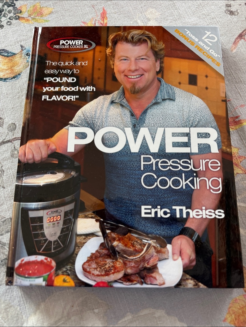Power Pressure Cooking by Eric Theiss - Hard Cover